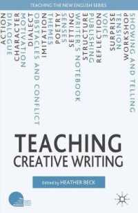 Teaching Creative Writing (Teaching the New English)