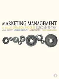 マーケティング管理：価値創造のプロセス（第２版）<br>Marketing Management : A Value-Creation Process （2ND）