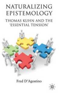 Naturalizing Epistemology : Thomas Kuhn and the Essential Tension