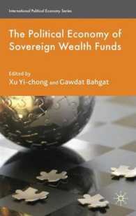 政府系ファンドの政治経済学<br>The Political Economy of Sovereign Wealth Funds (International Political Economy) （1ST）
