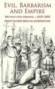 悪、野蛮と帝国：イギリスの海外展開1830-2000年<br>Evil, Barbarism and Empire : Britain and Abroad, C.1830 - 2000
