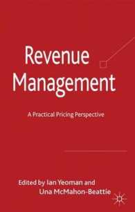 価格設定と収益管理：実践的視点<br>Revenue Management : A Practical Pricing Perspective （1ST）