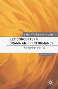 劇作・パフォーマンスの重要概念（第２版）<br>Key Concepts in Drama and Performance (Palgrave Key Concepts) （2ND）