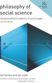 社会科学の哲学：入門（第２版）<br>Philosophy of Social Science : The Philosophical Foundations of Social Thought, 10th Anniversay Edition (Traditions in Social Theory - Themes in Socia （2ND）