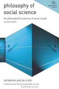 社会科学の哲学：入門（第２版）<br>Philosophy of Social Science : The Philosophical Foundations of Social Thought, 10th Anniversay Edition (Traditions in Social Theory - Themes in Socia （2ND）