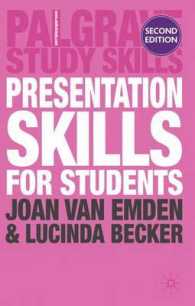 学生のためのプレゼン・スキル（第２版）<br>Presentation Skills for Students (Palgrave Study Skills) （2ND）
