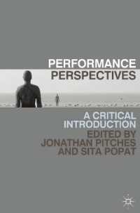 パフォーマンス研究：批判的入門<br>Performance Perspectives : A Critical Introduction （1ST）
