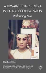 Alternative Chinese Opera in the Age of Globalization : Performing Zero (Studies in International Performance)