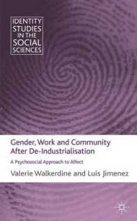 Gender, Work and Community after De-Industrialisation : A Psychosocial Approach to Affect (Identity Studies in the Social Sciences)