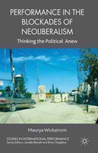 Performance in the Blockades of Neoliberalism : Thinking the Political Anew (Studies in International Performance)