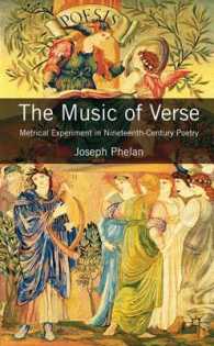 The Music of Verse : Metrical Experiment in Nineteenth-Century Poetry （1ST）