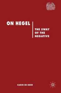 ヘーゲル論：否定的なるものの揺さぶり<br>On Hegel : The Sway of the Negative (Renewing Philosophy)