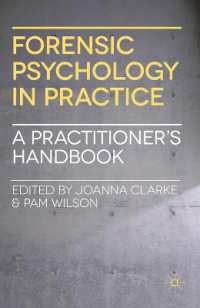 Forensic Psychology in Practice : A Practitioner's Handbook