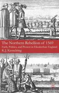The Northern Rebellion of 1569 : Faith, Politics, and Protest in Elizabethan England