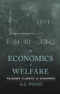 Ａ．Ｃ．ピグー『厚生経済学』（原書）<br>The Economics of Welfare (Palgrave Classics in Economics) （Reprint）