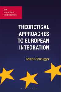欧州統合への理論的アプローチ<br>Theoretical Approaches to European Integration (The European Union Series)