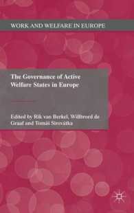 ヨーロッパにみる福祉国家改革<br>The Governance of Active Welfare States in Europe (Work and Welfare in Europe)