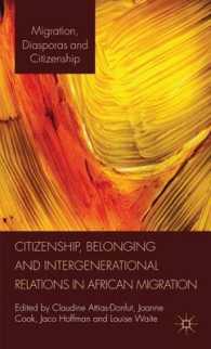 Citizenship, Belonging and Intergenerational Relations in African Migration (Migration, Diasporas and Citizenship)