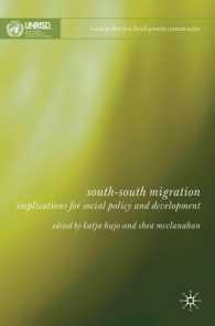 途上国間の移民と社会政策上の問題<br>South-South Migration : Implications for Social Policy and Development (Social Policy in a Development Context)