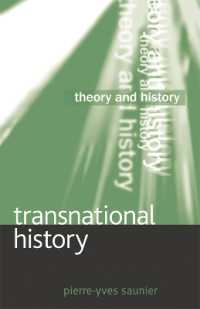 トランスナショナル・ヒストリー入門<br>Transnational History (Theory and History)