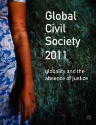 グローバル市民社会年鑑（2011年版）<br>Global Civil Society 2011 : Globality and the Absence of Justice