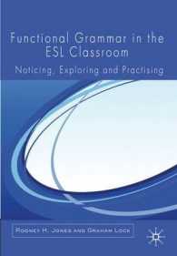 第二言語としての英語教室における機能文法<br>Functional Grammar in the ESl Classroom : Noticing, Exploring and Practising
