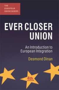 欧州統合入門(第４版）<br>Ever Closer Union : An Introduction to European Integration (European Union) （4TH）