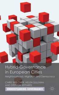 欧州都市にみるハイブリッド・ガバナンス<br>Hybrid Governance in European Cities : Neighbourhood, Migration and Democracy (Understanding Governance)