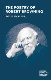 The Poetry of Robert Browning (Readers' Guides to Essential Criticism)