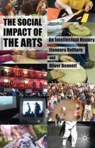 諸芸術の社会的反響の歴史<br>The Social Impact of the Arts : An Intellectual History （Reprint）