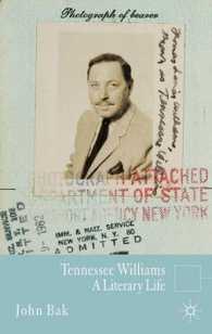 テネシー・ウィリアムズ：文人伝<br>Tennessee Williams : A Literary Life (Literary Lives)