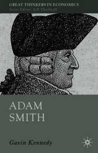 アダム・スミス<br>Adam Smith : A Moral Philosopher and His Political Economy (Great Thinkers in Economics) （2ND）
