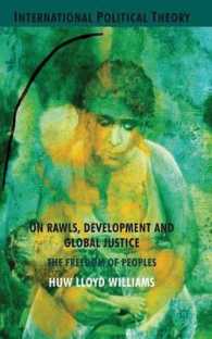 ロールズ、開発とグローバル正義<br>On Rawls, Development and Global Justice : The Freedom of Peoples (International Political Theory)
