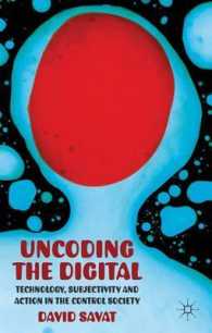 デジタル社会の非コード化<br>Uncoding the Digital : Technology, Subjectivity and Action in the Control Society