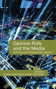 世論調査とメディア<br>Opinion Polls and the Media : Reflecting and Shaping Public Opinion