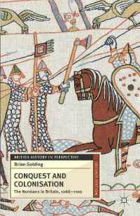 ノルマン征服と植民（第２版）<br>Conquest and Colonisation : The Normans in Britain, 1066-1100 (British History in Perspective) （2ND）