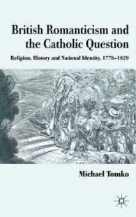 British Romanticism and the Catholic Question : Religion, History and National Identity, 1778-1829