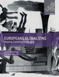 Europeans Globalizing : Mapping, Exploiting, Exchanging (Making Europe)