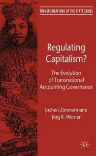 資本主義の規制？：超国家的会計ガバナンスの進歩<br>Regulating Capitalism? : The Evolution of Transnational Accounting Governance (Transformations of the State)