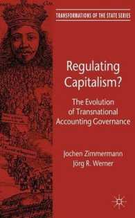 資本主義の規制？：超国家的会計ガバナンスの進歩<br>Regulating Capitalism? : The Evolution of Transnational Accounting Governance (Transformations of the State)