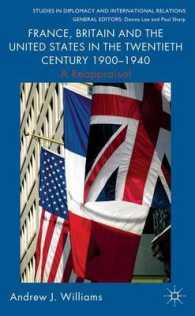 France, Britain and the United States in the Twentieth Century 1900-1940 : A Reappraisal (Studies in Diplomacy and International Relations)