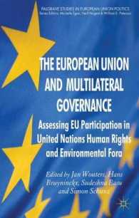 ＥＵと多国間ガバナンス<br>The European Union and Multilateral Governance : Assessing EU Participation in United Nations Human Rights and Environmental Fora (Palgrave Studies in