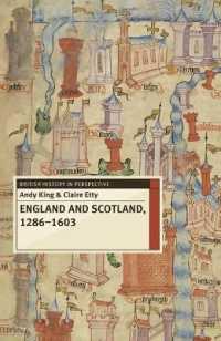 イングランド・スコットランド史1286-1603年<br>England and Scotland, 1286-1603 (British History in Perspective)