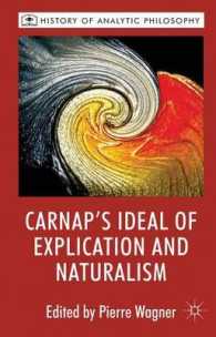 Carnap's Ideal of Explication and Naturalism (History of Analytic Philosophy)