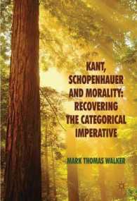 カント、ショーペンハウアーと道徳性：定言命法の再発見<br>Kant, Schopenhauer and Morality : Recovering the Categorical Imperative