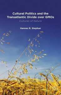 文化の政治学と遺伝子組換作物をめぐる対立<br>Cultural Politics and the Transatlantic Divide over GMOs