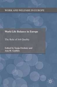 ヨーロッパにみる仕事と生活のバランス：仕事の質の役割<br>Work-Life Balance in Europe : The Role of Job Quality (Work and Welfare in Europe)