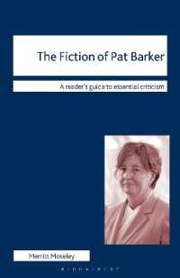 パット・ベイカー批評ガイド<br>The Fiction of Pat Barker (Readers' Guides to Essential Criticism)