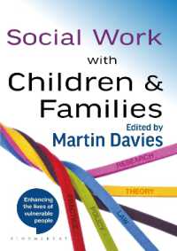 児童・家族のソーシャルワーク<br>Social Work with Children & Families : Policy, Law, Theory, Research, Practice