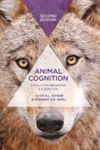 Animal Cognition : Evolution, Behavior and Cognition （2ND）